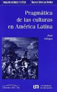 Pragmatica de las Culturas en América Latina (in Spanish)
