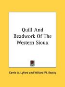 quill and beadwork of the western sioux