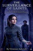 The Surveillance of Saints (en Inglés)