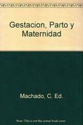 Gestacion, Parto y Maternidad