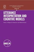 Utterance Interpretation and Cognitive Models (en Inglés)