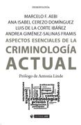 Aspectos Esenciales de la Criminología Actual