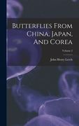 Butterflies From China, Japan, And Corea; Volume 2 (en Inglés)