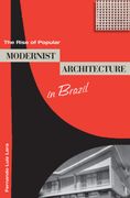 The Rise of Popular Modernist Architecture in Brazil (en Inglés)