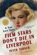 Film Stars Don't Die in Liverpool: A True Love Story (en Inglés)