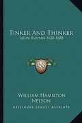 tinker and thinker: john bunyan 1628-1688 (en Inglés)