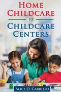 Home Childcare vs Childcare Centers (en Inglés)