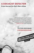 A Socialist Defector: From Harvard to Karl-Marx-Allee (en Inglés)