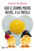 Aquí le Echamos Muchos Huevos.   A la Tortilla (Comedia Erótica)