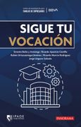 Sigue tu Vocación / 2 ed.