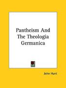 pantheism and the theologia germanica (en Inglés)