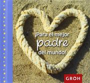 Para el Mejor Padre del Mundo!