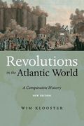 Revolutions in the Atlantic World, new Edition: A Comparative History (en Inglés)