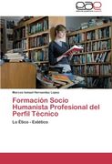 Formacion Socio Humanista Profesional del Perfil Tecnico