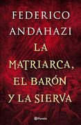 La Matriarca , el Baron y la Sierva