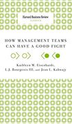 How Management Teams can Have a Good Fight 