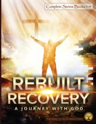 Rebuilt Recovery Complete Series - Books 1-4 (Color Edition): A Journey with God (en Inglés)