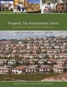 Property Tax Assessment Limits: Lessons from Thirty Years of Experience (en Inglés)