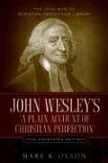 john wesley's 'a plain account of christian perfection.' the annotated edition. (en Inglés)