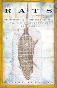 Rats: Observations on the History and Habitat of the City's Most Unwanted Inhabitants (en Inglés)