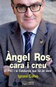 Àngel Ros, cara i creu: El PSC i la Catalunya que ha de venir (Guimet) (in Catalan)
