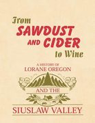 from sawdust and cider to wine (en Inglés)
