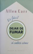Es Fácil Dejar de Fumar si Sabes Cómo