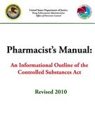 Pharmacist’S Manual: An Informational Outline of the Controlled Substances act (en Inglés)
