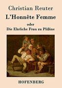 L'honnête Femme Oder die Ehrliche Frau zu Plißine (en Alemán)