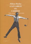 A lo Largo del Camino: Notas y Ensayos de un Turista