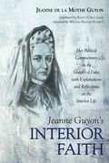Jeanne Guyon's Interior Faith (en Inglés)
