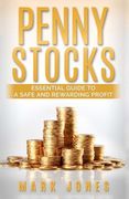 Penny Stocks: Essential Guide to a Safe and Rewarding Profit (en Inglés)