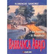 Barranca abajo: En Familia / El Desalojo
