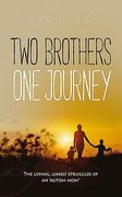 Two Brothers, One Journey: The loving, courageous struggles of an 'autism mom' (en Inglés)