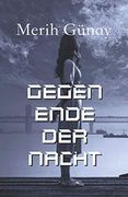 Gegen Ende der Nacht (en Alemán)