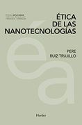 Ética de las Nanotecnologías (in Spanish)