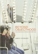 Beyond Objecthood: The Exhibition as a Critical Form since 1968