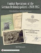 combat operations of the german ordnungspolizei, 1939-1945,polizei-bataillone - ss-polizei-regimenter