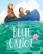 The Blue Canoe: A Picture Book (en Inglés)
