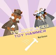 The Misplaced toy Hammer: A fox and Goat Mystery (Fox and Goat Mysteries) (en Inglés)