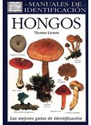 Hongos. Manual de Identificacion (Guias del Naturalista-Hongos y Plantas Criptógamas)