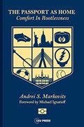 The Passport as Home: Comfort in Rootlessness (en Inglés)