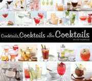 Cocktails, Cocktails & More Cocktails (en Inglés)
