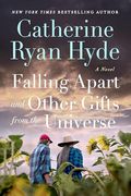 Falling Apart and Other Gifts From the Universe: A Novel (en Inglés)