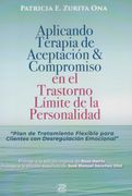 Aplicando Terapia de Aceptación & Compromiso en el Trastorno Límite de la Personalidad