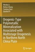 Orogenic-Type Polymetallic Mineralization Associated with Multistage Orogenesis in Northern North China Plate (en Inglés)