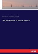 Wit and Wisdom of Samuel Johnson (en Inglés)