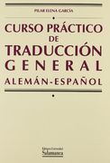 Curso Práctico de Traducción General (Alemán-Español) (Manuales Universitarios)