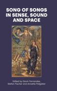 Song of Songs in Sense, Sound and Space (en Inglés)