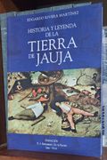 Historia y Leyenda de la Tierra de Jauja